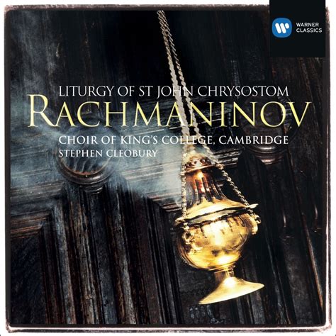 The Choir Of King S College Cambridge Stephen Cleobury Rachmaninov