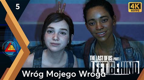 The Last Of Us Part I DLC Left Behind PC Wróg Mojego Wroga odc 5 LZ