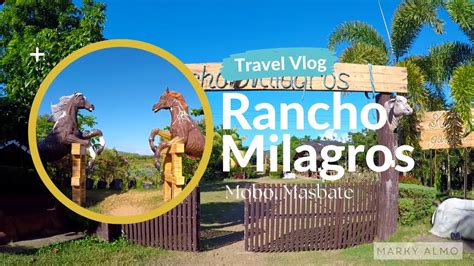 Rancho Milagros Masbate Marky Almo YouTube