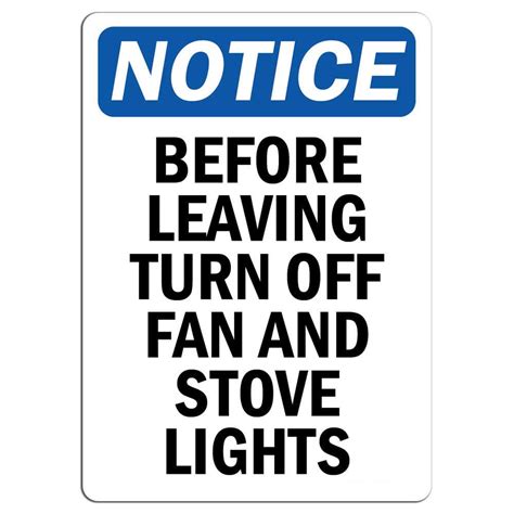 Notice Before Leaving Turn Off Fan And Stove Lights Safety Notice