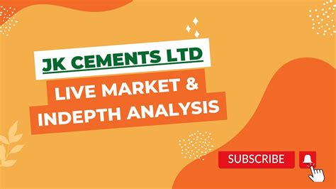 Jk Cements Ltd Indepth Analysis And Quick Update Youtube