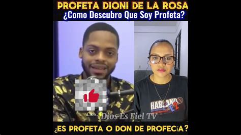 131 Profeta Dioni De La Rosa Asi Descubre Que Es Profeta Youtube