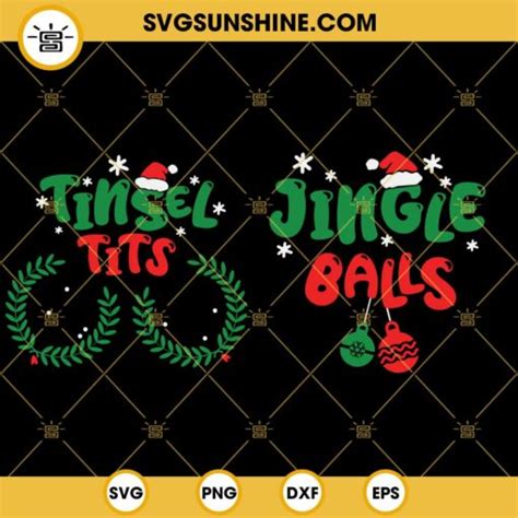 Jingle Balls Svg Tinsel Tits Svg Funny Christmas Couples Shirt Svg Chest Nuts Svg Bundle