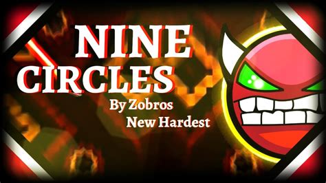 New Hardest Nine Circles By Zobros Hard Demon Geometry