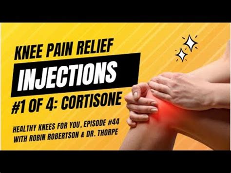 Knee Pain Relief Injections Cortisone Part Of Youtube