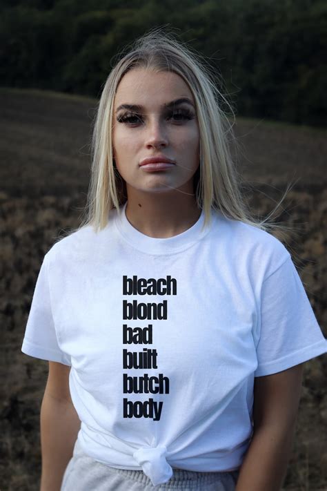 Bleach Blonde Bad Built Butch Body Funny T Shirt Funny Congressional Expression United States