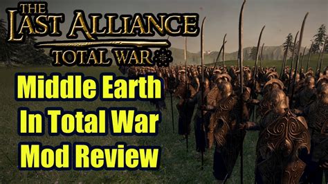 Last Alliance Total War Brings Middle Earth To Shogun 2 Mod Review