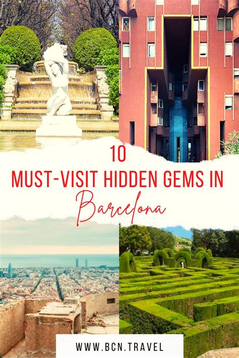 The Top 10 Must Visit Hidden Gems In Barcelona Spain With Text Overlay