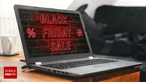 Începe Black Friday La ce trebuie să fiți atenți Sfaturi de la