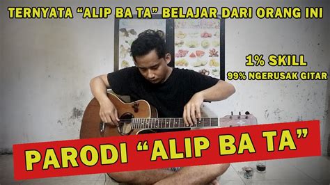 Terungkap Sudah Ini Dia Guru Fingerstyle Alip Ba Ta Yg Selama Ini