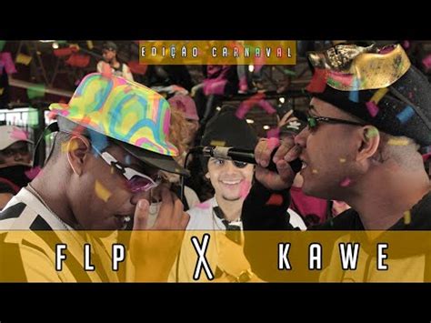 AMASSOU FLP x KAWE EDIÇÃO DE CARNAVAL Batalha da Leste SEGUNDA