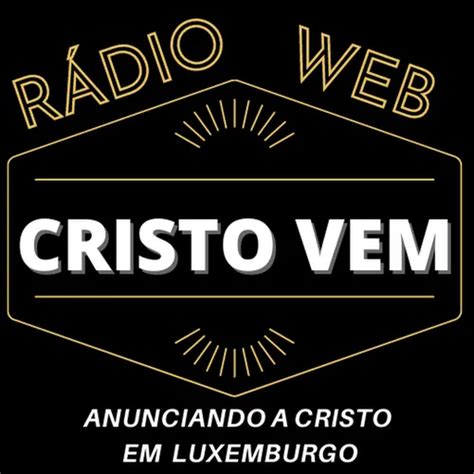 Listen To CRISTO VEM RADIO WEB Zeno FM