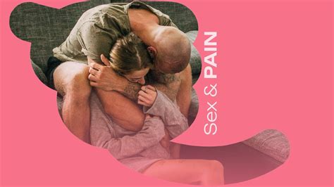 Why Is Sex Painful For My Partner Understanding Endometriosis And