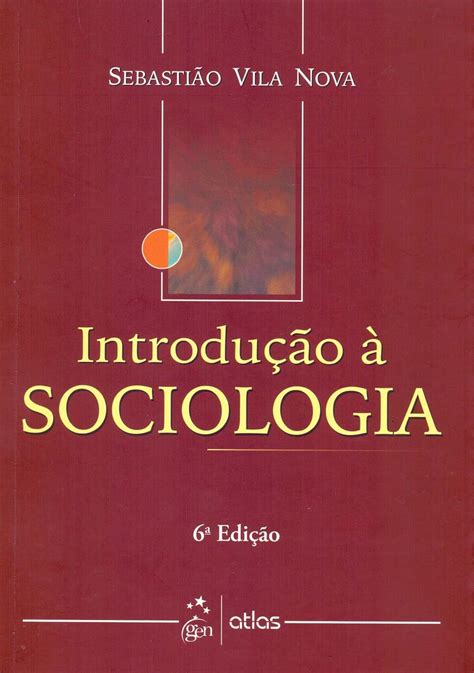 Introdução À Sociologia - Introducao a Sociologia: Sebastiao Vila Nova: 9788522437887: Amazon.com ...