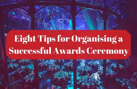 Eight Tips for Organising a Successful Awards Ceremony - Venueseeker