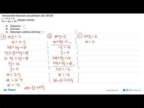 Tentukanlah Himpunan Penyelesaian Dari SPLDV X Y 2 3x 6y 18