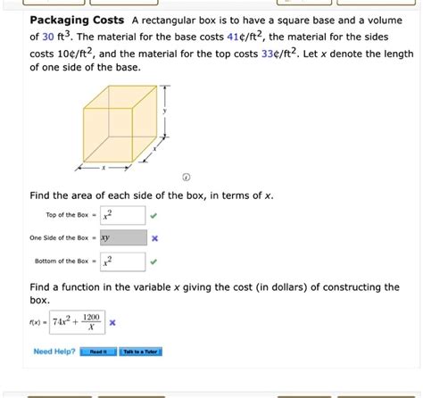 Solved Packaging Costs A Rectangular Box Is To Have A Square Base And