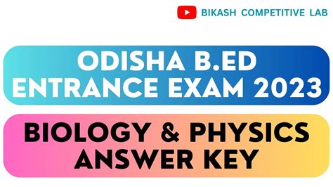 Answer Key Biological Science Physics Odisha B Ed Entrance Exam