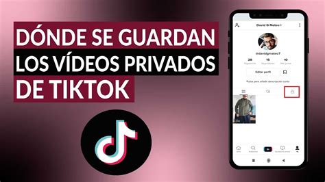 En D Nde Se Guardan Los V Deos Privados De Tiktok Y C Mo Descargarlos