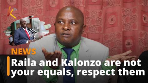 K24 Tv On Twitter “raila And Kalonzo Are Not Your Equals Respect