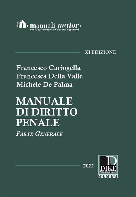 Manuale Maior Di Diritto Penale Parte Generale 2022 XI Edizione