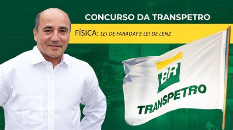 LEI DE FARADAY E LENZ CONCURSO TRANSPETRO EM 21 SET 23 AULA 050 YouTube