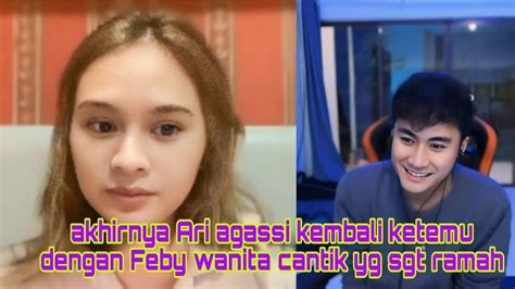 Akhirnya Ari Agassi Kembali Ketemu Dengan Feby Wanita Cantik Yg Sgt