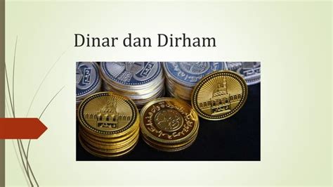 Dinar Dan Dirham Ppt