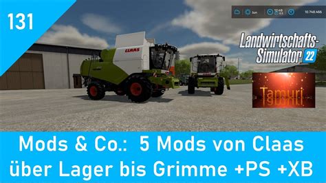 LS22 Mods Co 131 5 Mods von Claas über Lager bis Grimme PS XB