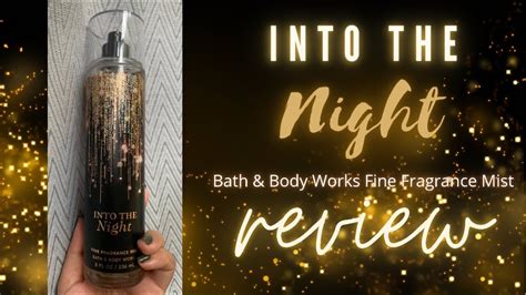 Into The Night By Bath Body Works Fine Fragrance Mist Review