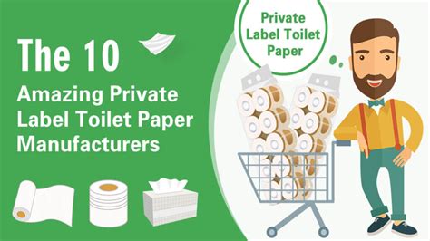 The Top Private Label Toilet Paper Manufacturers In