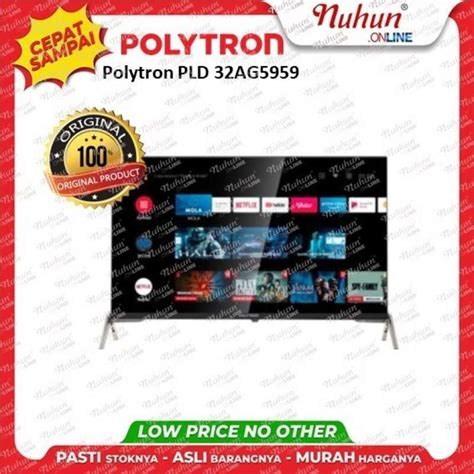 Jual LED TV 32 INCH POLYTRON HD READY ANDROID TV PLD 32AG5959 Di Seller