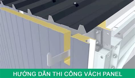 Hướng Dẫn Thi Công Vách Panel Nhà Xưởng Cực Dễ