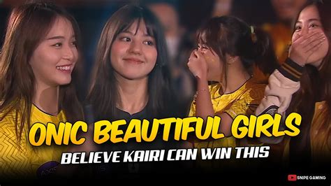 ONIC BEAUTIFUL GIRLS BELIEVE KAIRI And ONIC CAN WIN THE MATCH AGAINST