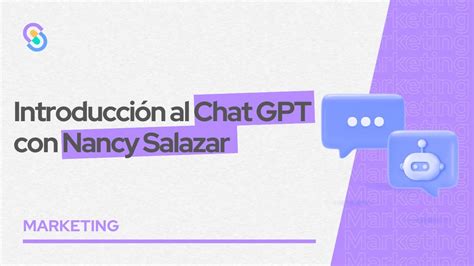 Webinar Introducción al Chat GPT con Nancy Salazar YouTube