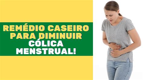 Remédio Caseiro Para Dor De Colica Menstrual BRAINCP