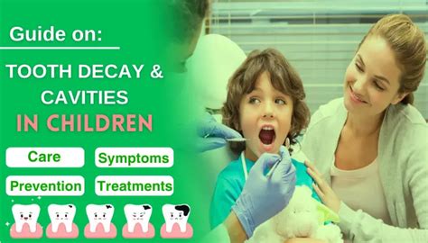 Guide: Children Tooth Decay Prevention, Care, Treatments, 10 Tips