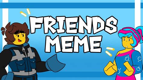 Friends Meme Lego Movie Roleswap Au Youtube