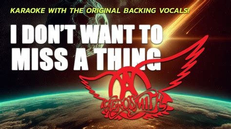 Aerosmith I Don T Want To Miss A Thing Karaoke With The Original