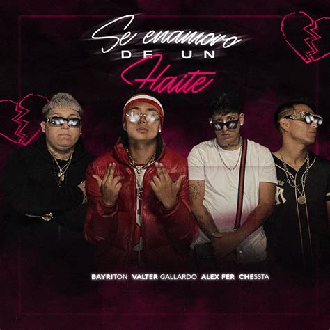 Se Enamoro de un Flaite feat Chessta Single Álbum de Valter