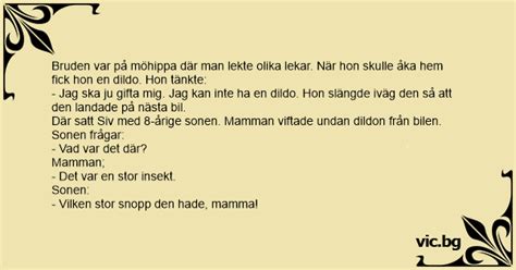 Bruden var på möhippa där man lekte olika lekar När hon skulle åka hem fick hon en dildo Hon