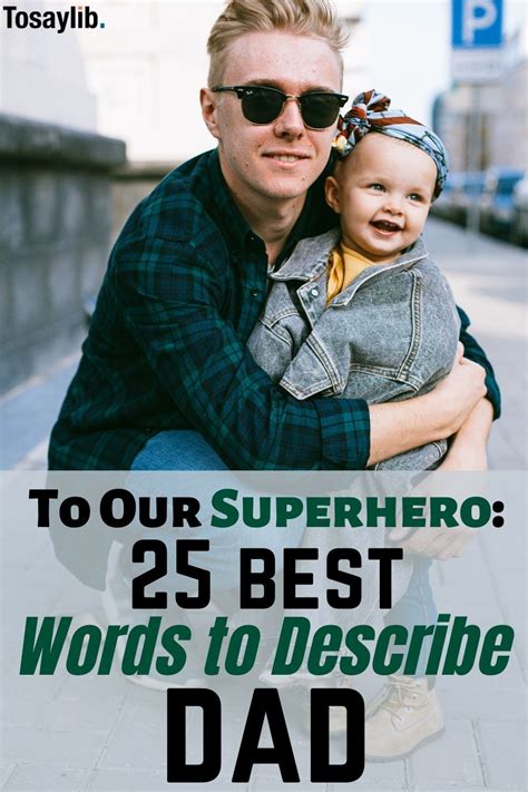 25 Words To Describe A Good Dad Tosaylib Words To Describe A Great