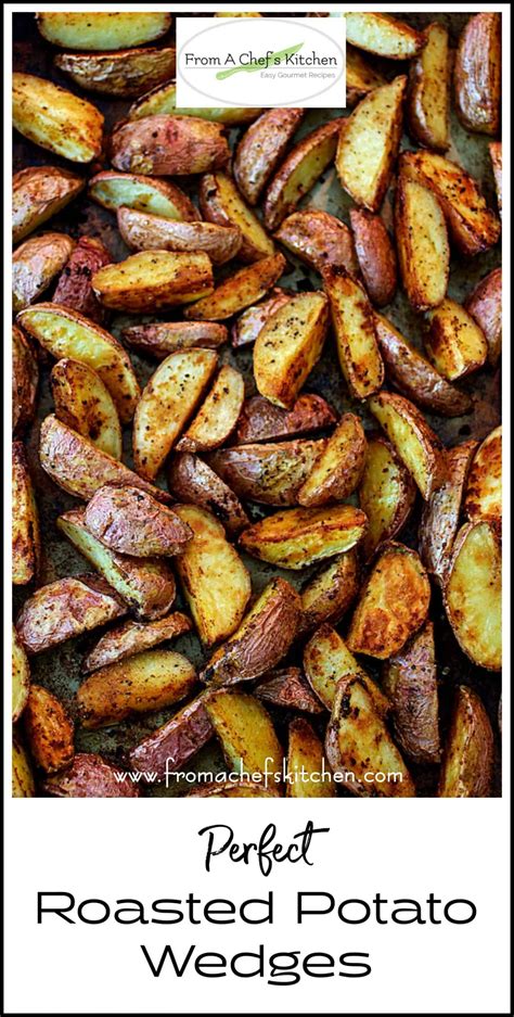 Perfect Roasted Potato Wedges From A Chef S Kitchen