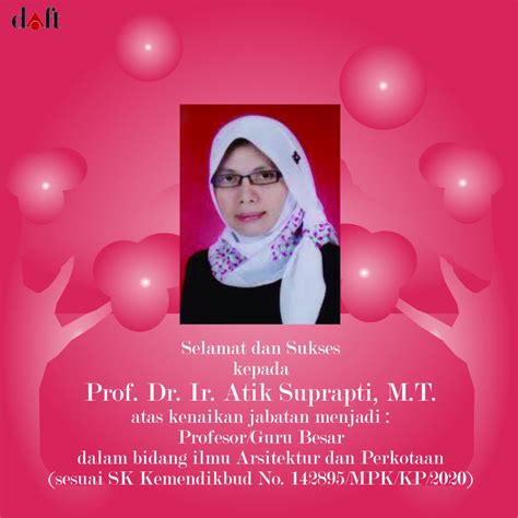 Selamat Dan Sukses Kepada Prof Dr Ir Atik Suprapti M T Sebagai