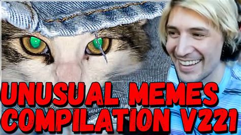 Xqc Reacts To Unusual Memes Compilation V Youtube