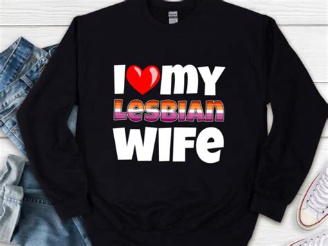 I Love My Lesbian Wife LGBT Gay Pride Month Matching Couple NL Buytshirtdesigns