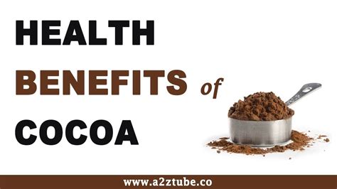 Health Benefits Of Cocoa Powder Youtube