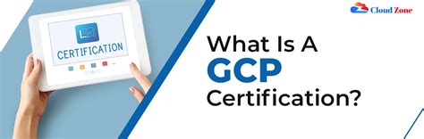What Is Gcp Certification Cloudzone