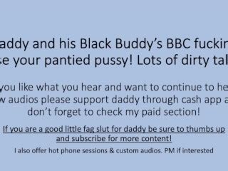 爸爸和他的 Black Buddy BBC 使用你的内裤猫角色扮演脏话浸渍 Pornhub Gay