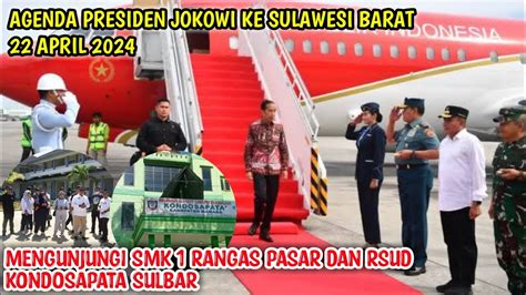 Kunjungan Kerja Presiden Jokowi April Sulawesi Barat Smk